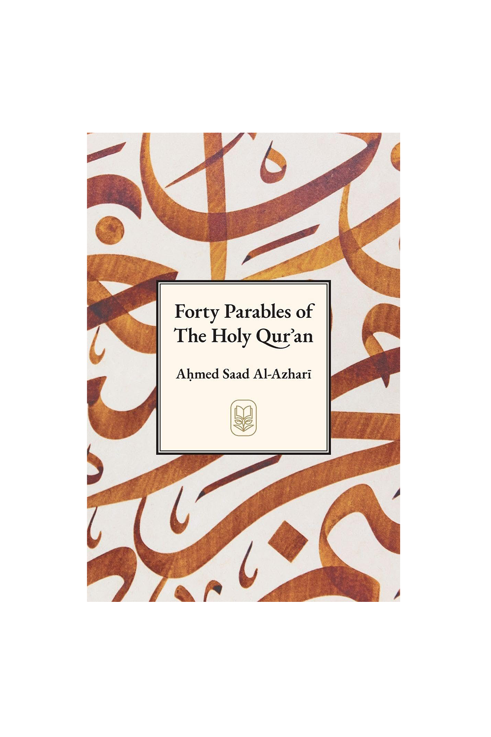 Forty Parables of the Holy Qur&