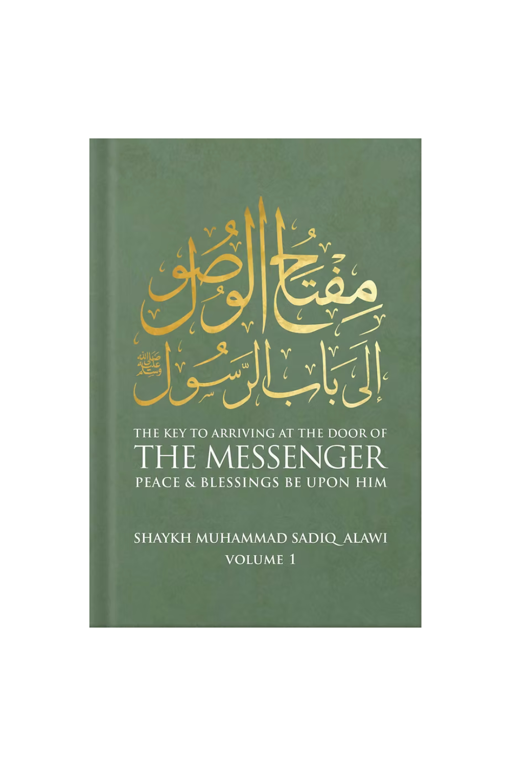 The Key to Arriving at the Door of the Messenger Vol 1