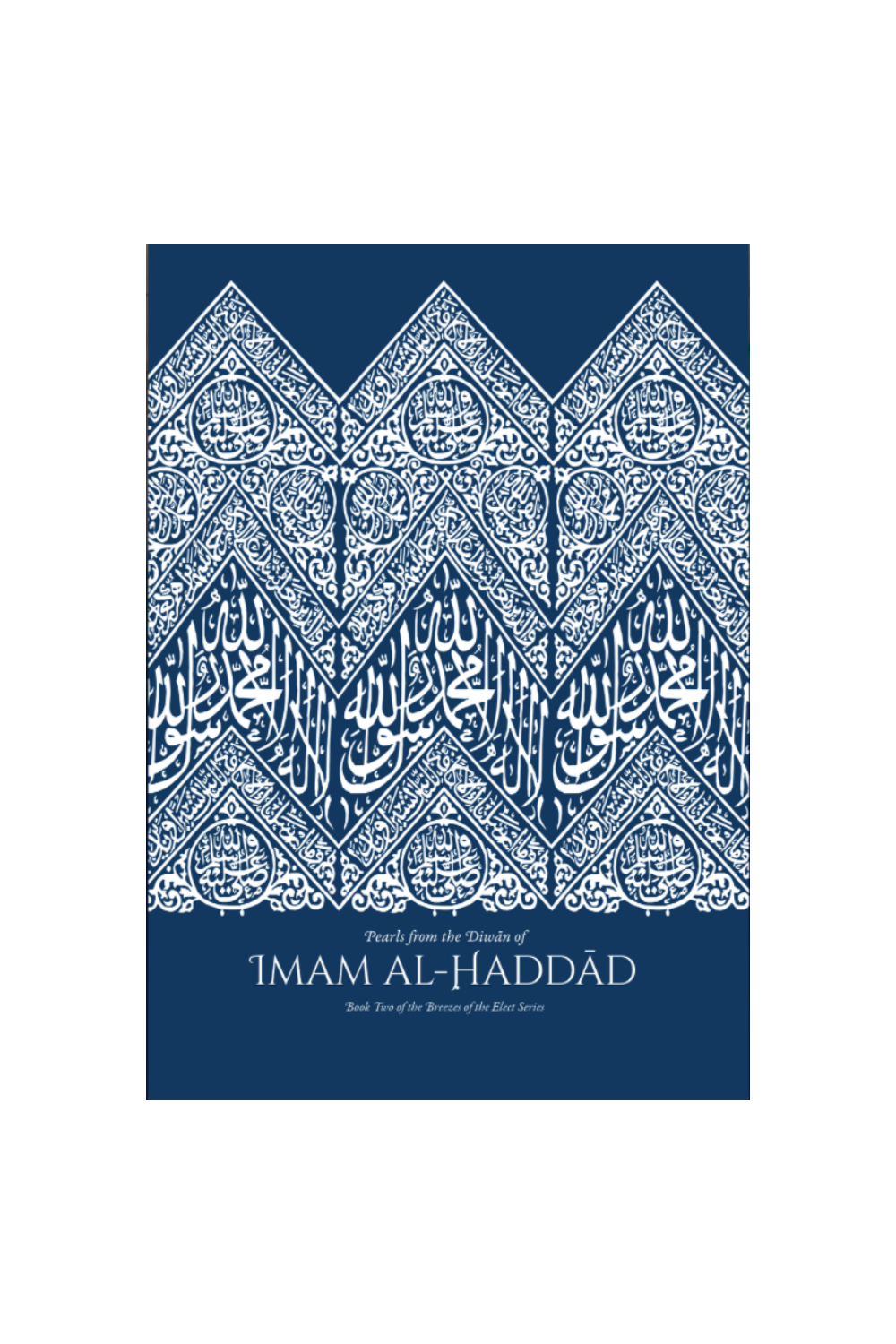 Pearls from the Diwān of Imam al-Ḥaddād