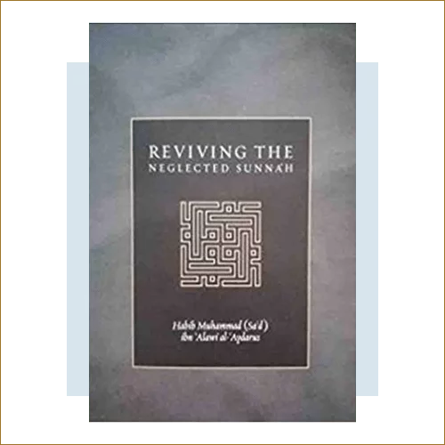 Reviving The Neglected Sunnah