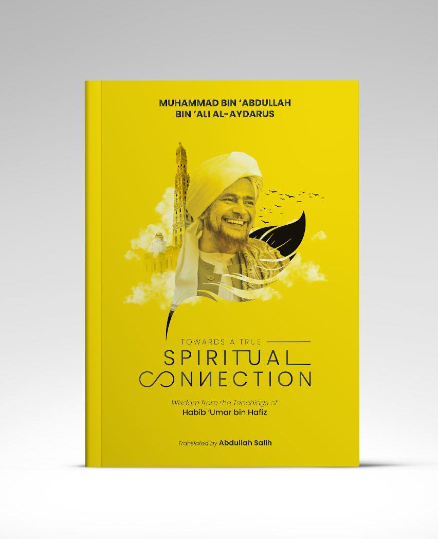 Towards a True Spiritual Connection: Wisdom from the Teachings of Habib &