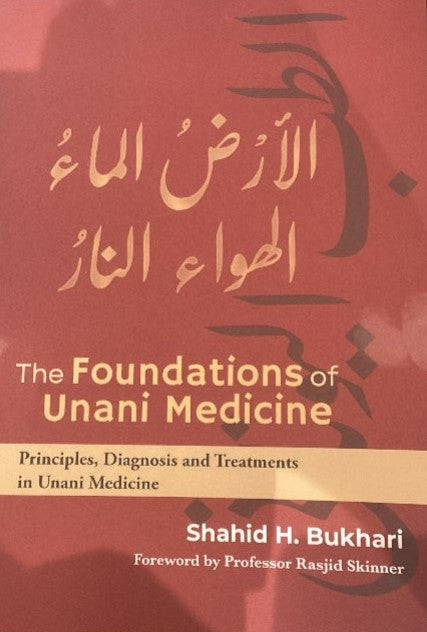 The Foundations of Unani Medicine