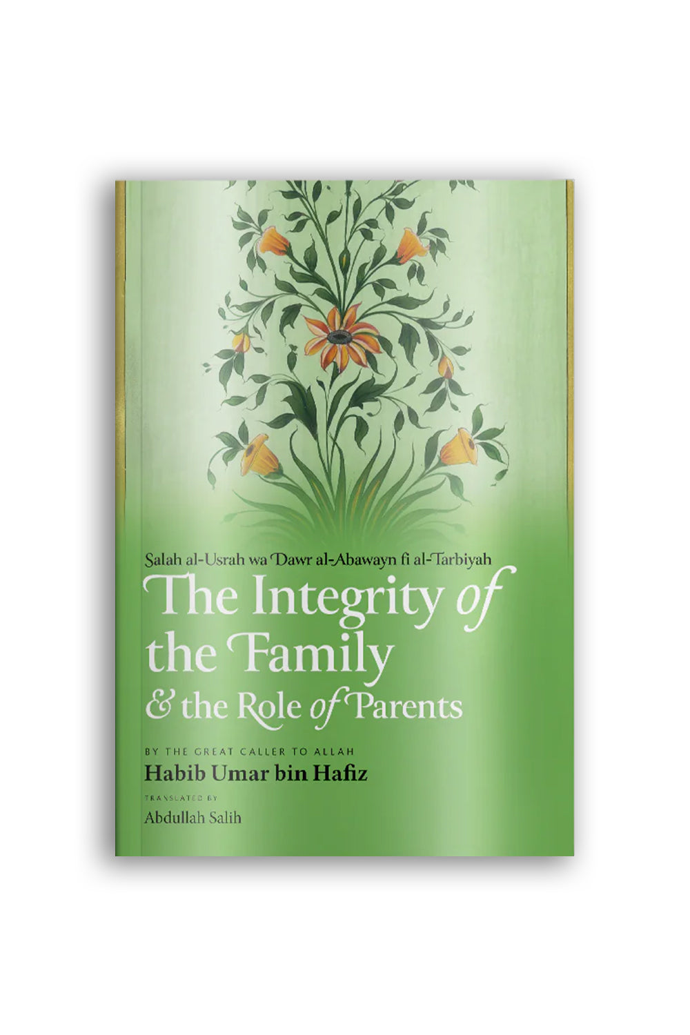 The Integrity of the Family &amp; the Role of Parents