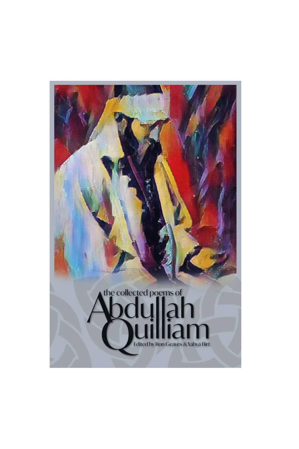 The Collected Poems of Abdullah Quilliam