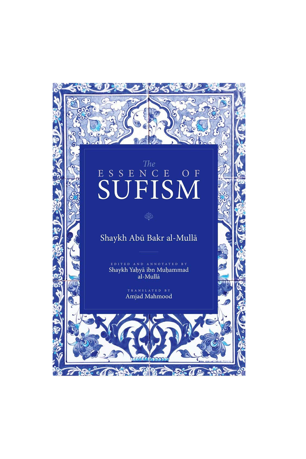 The Essence of Sufism