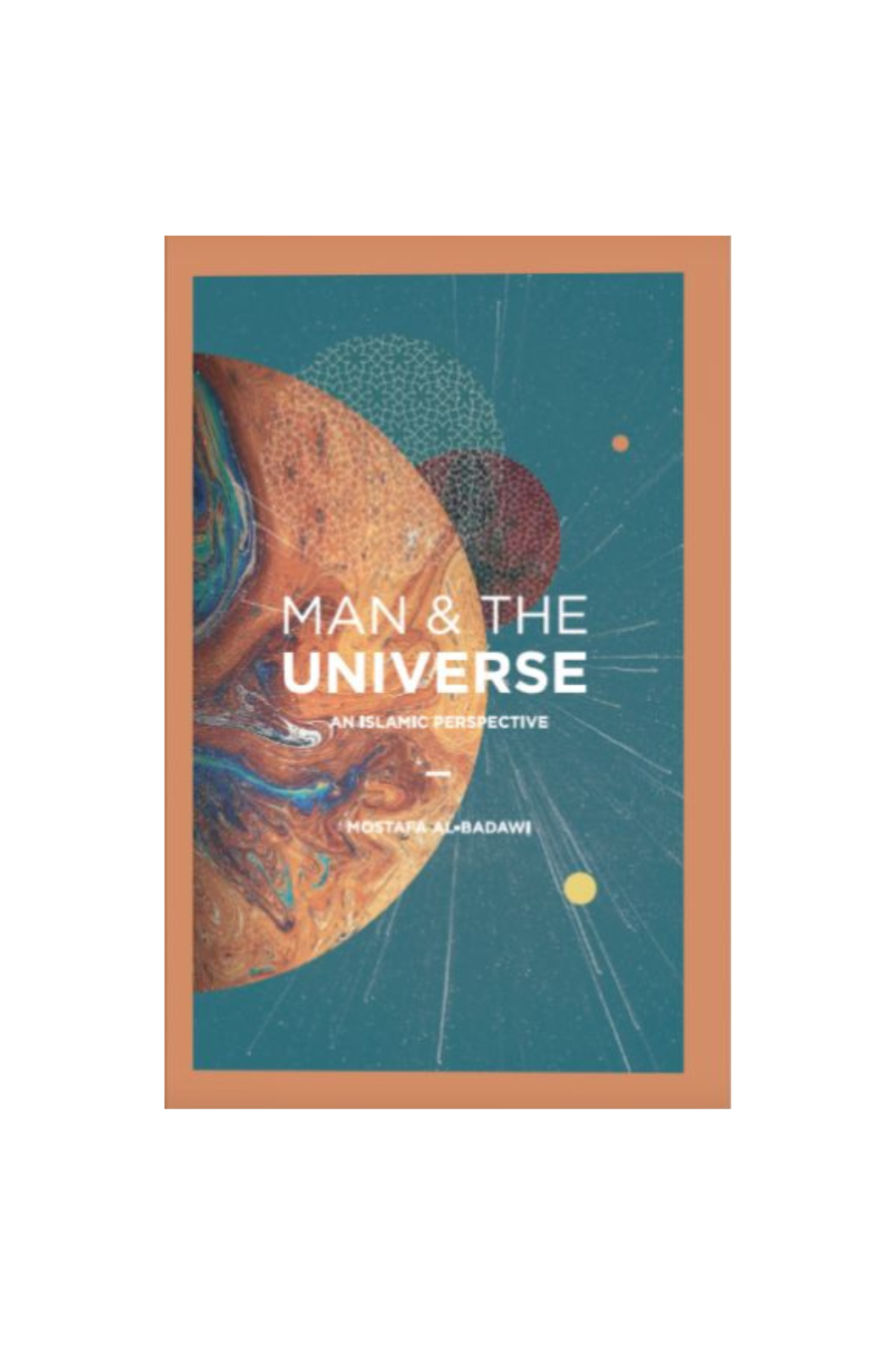 Man &amp; the Universe: An Islamic Perspective