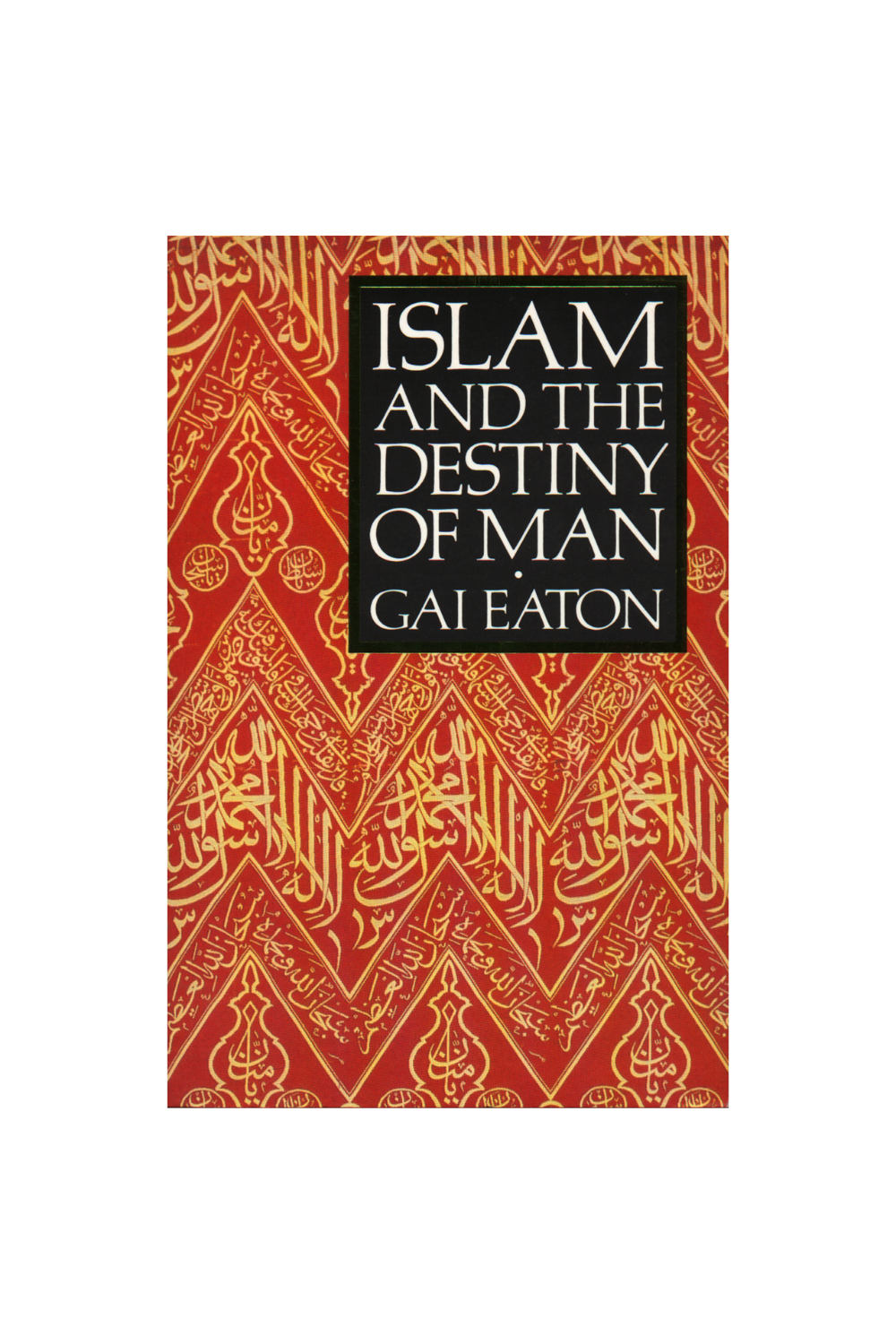 Islam and the Destiny of Man