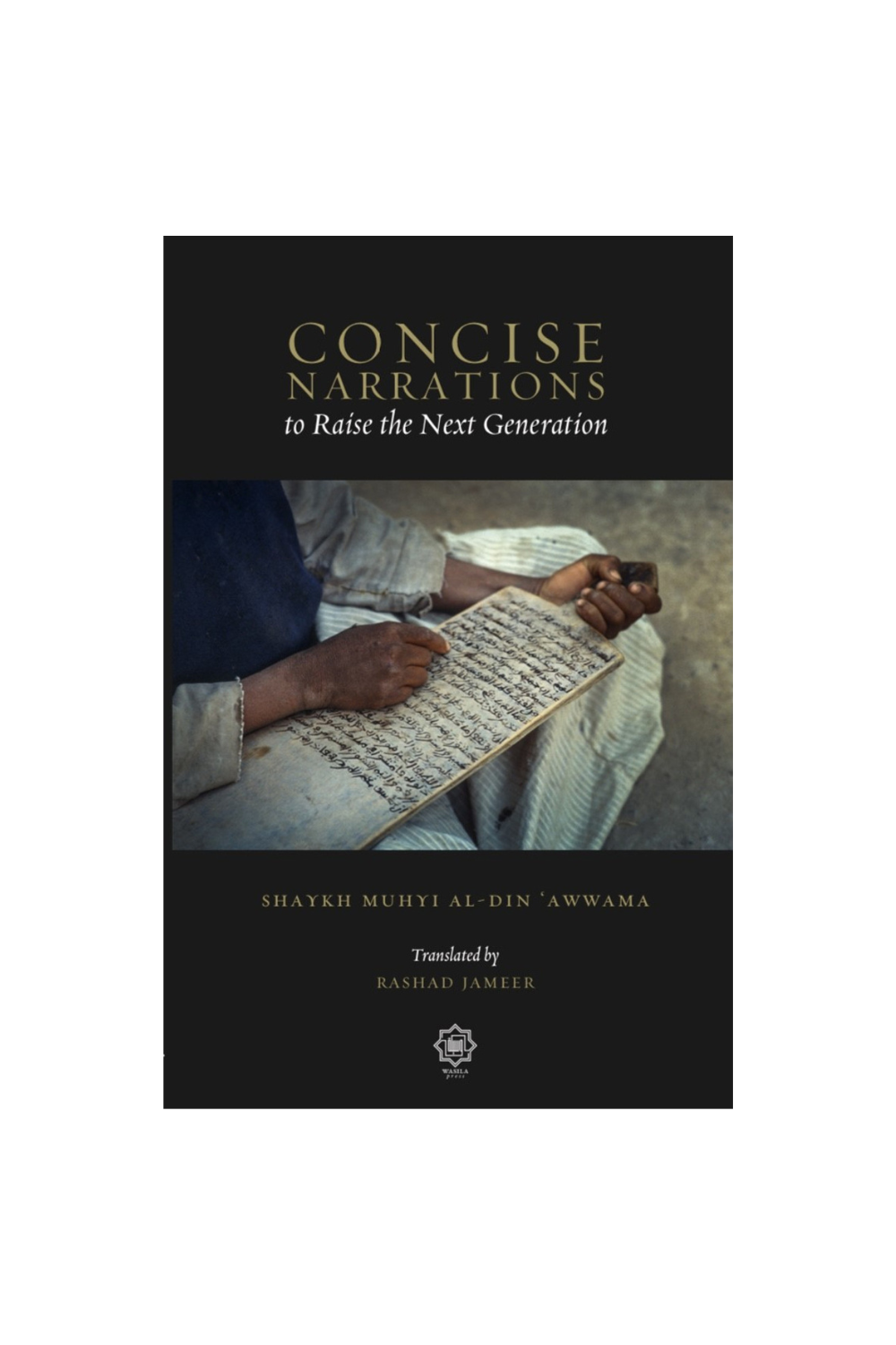 CONCISE NARRATIONS TO RAISE THE NEXT GENERATION