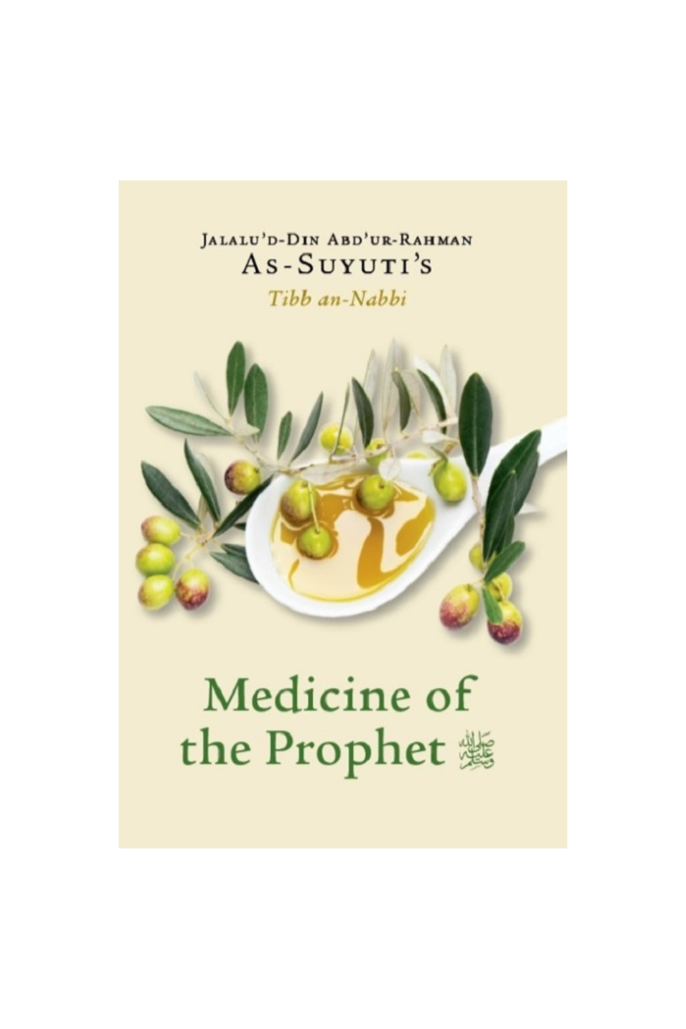 Medicine of the Prophet ﷺ (Jalal ad-Din as-Suyuti)