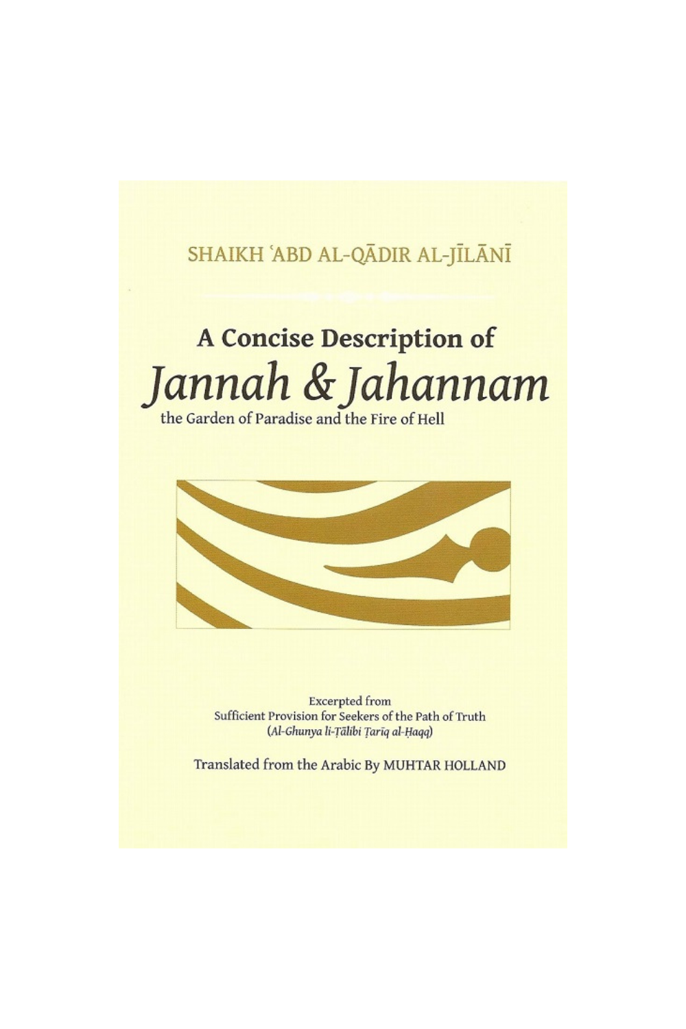 A Concise Description of Jannah &amp; Jahannam