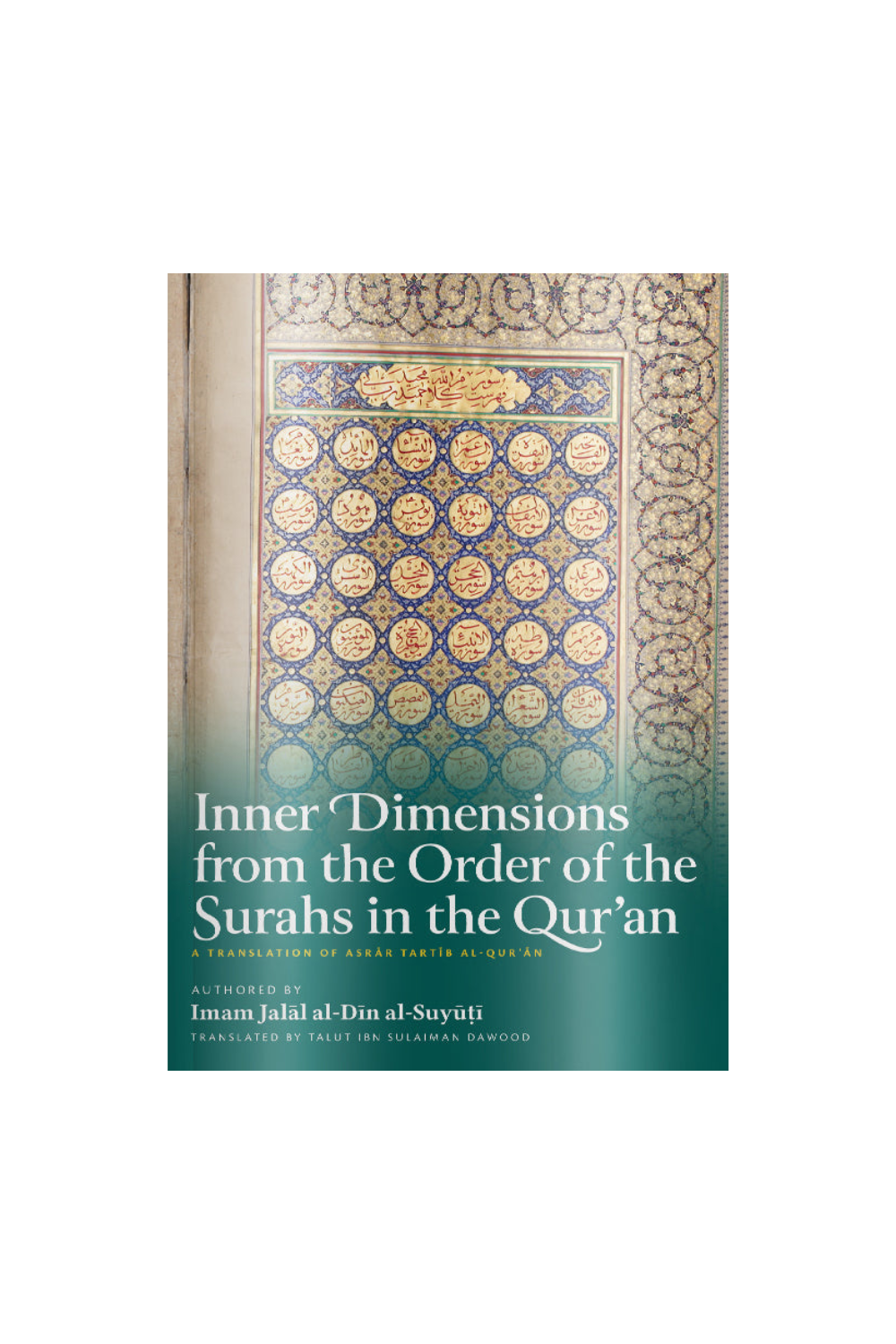 Inner Dimensions from the Order of the Surahs in the Qur&