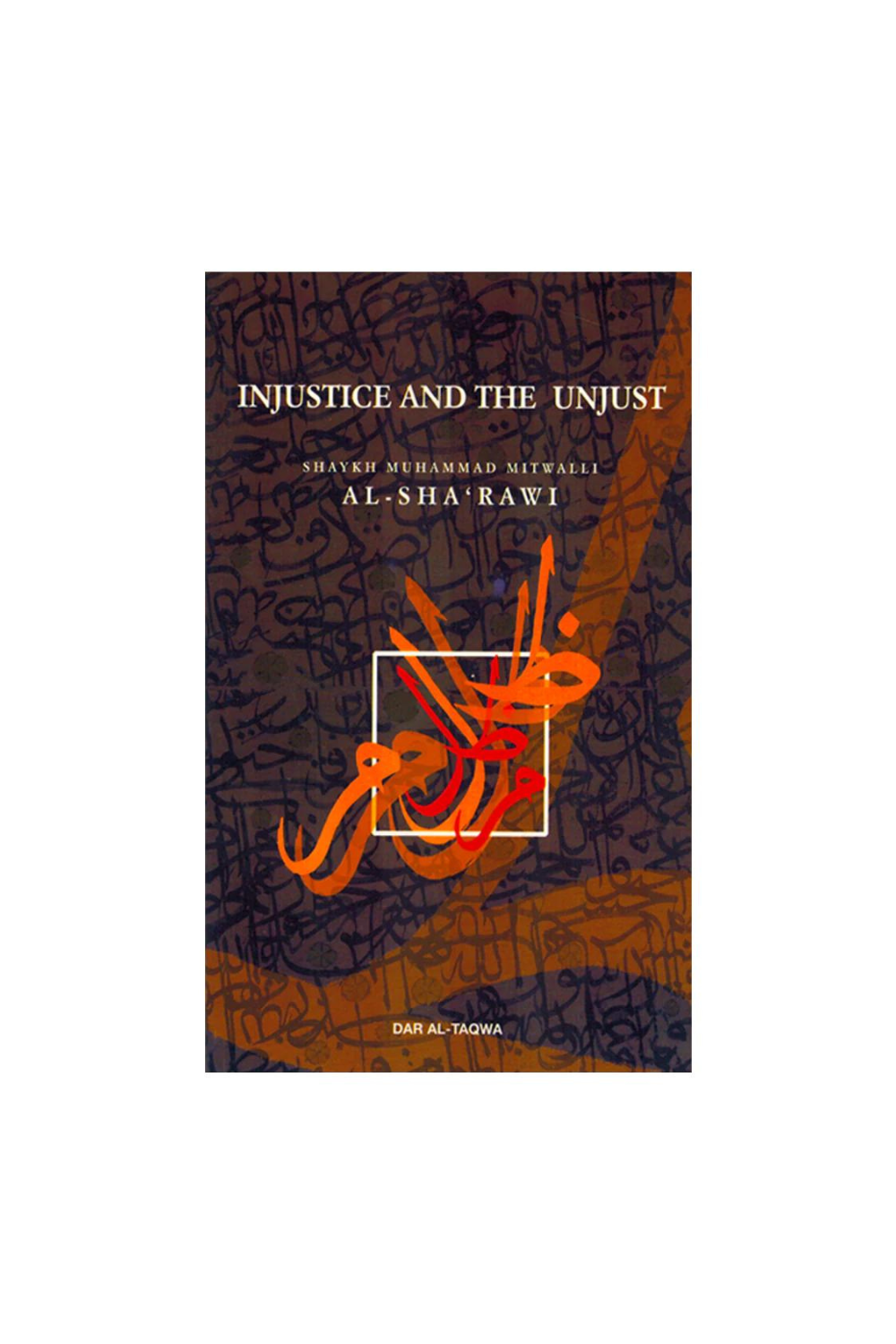 Injustice and the Unjust