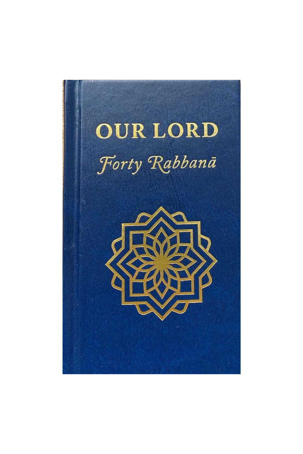 OUR LORD: FORTY RABBANA - DELUXE EDITION