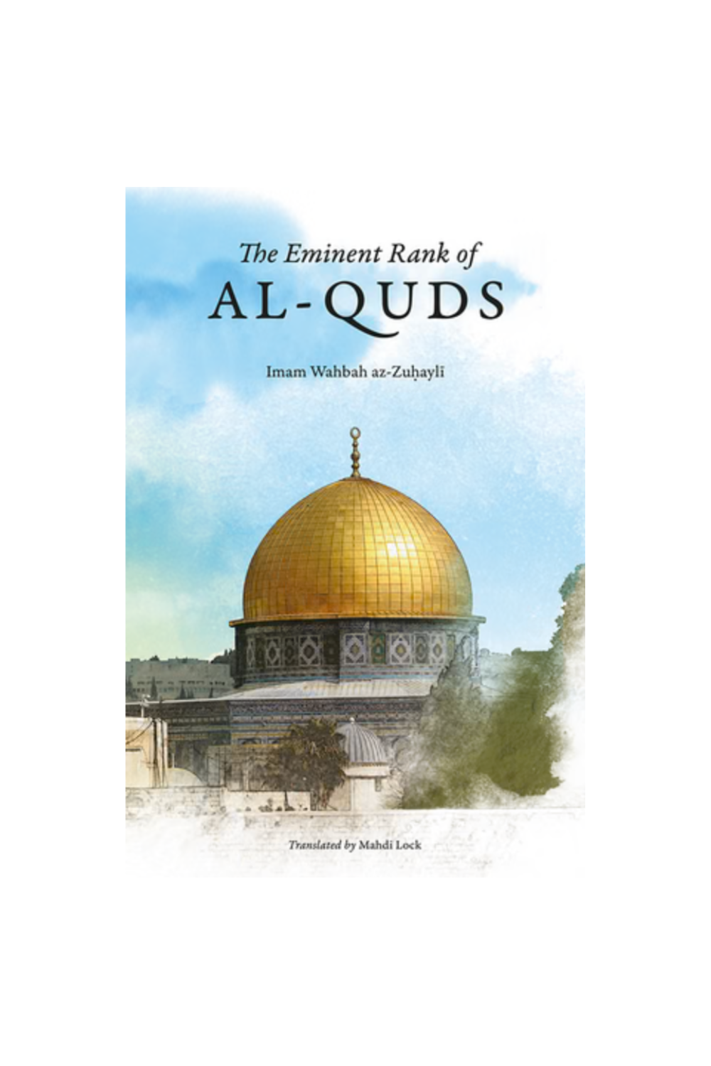 The Eminent Rank of Al-Quds