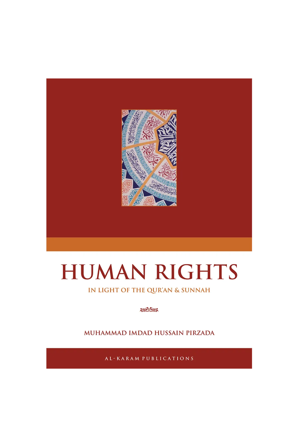 Human Rights: In light of the Qur’an and Sunnah