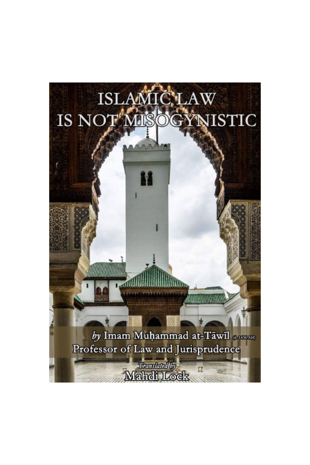 Islamic Law Is Not Misogynistic