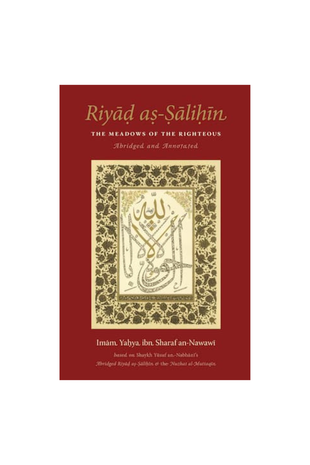 Riyad as-Salihin - Abridged and Annotated