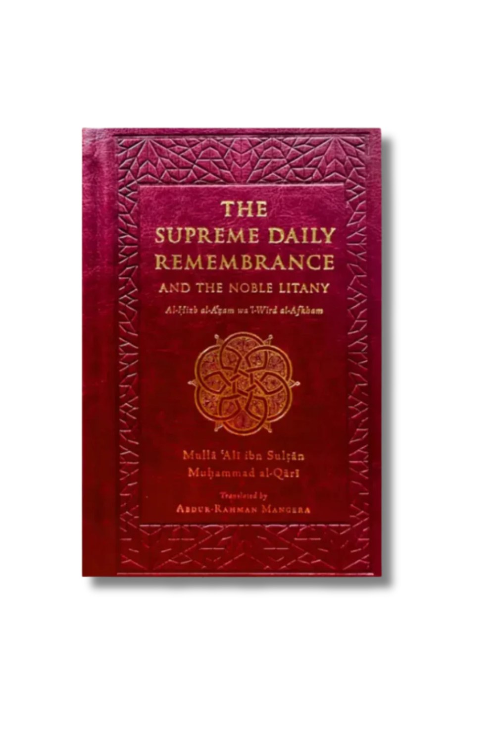 The Supreme Daily Remembrance Hizbul Azam (Newly Translated)