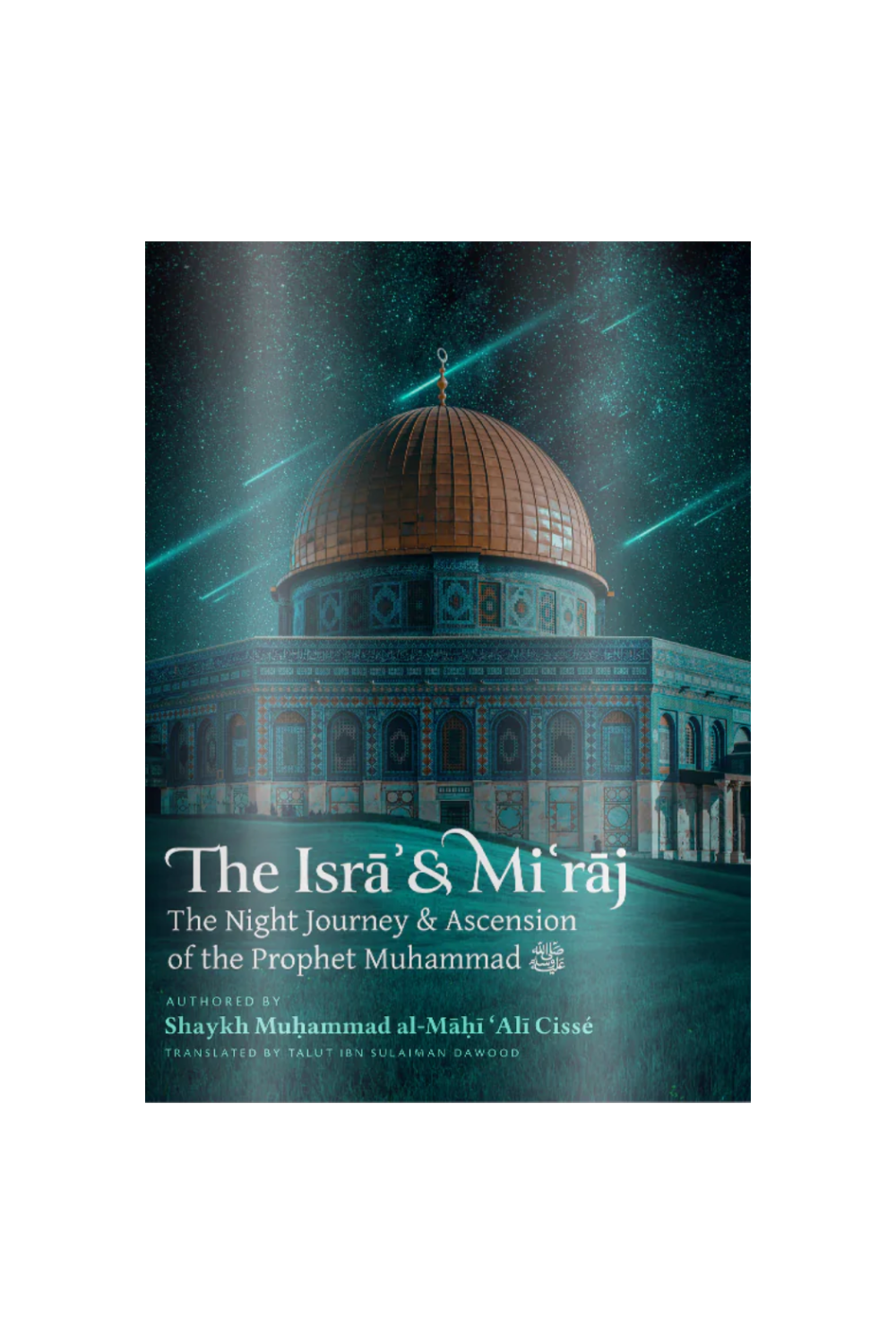 The isra &amp; mi’raj