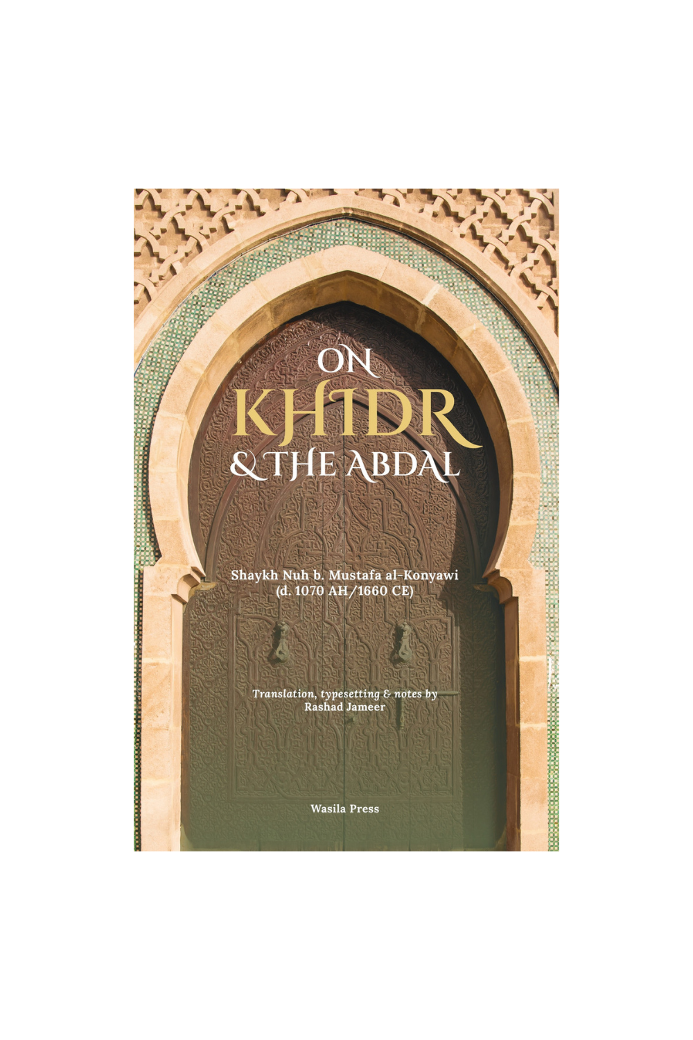 On Khidr and the Abdal