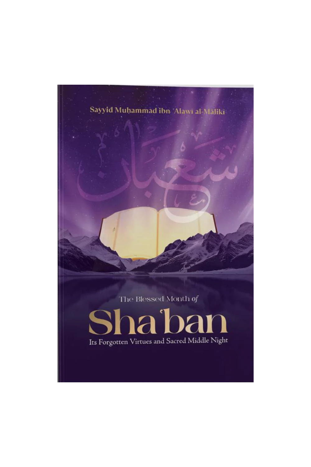 The Blessed Month of Sha&