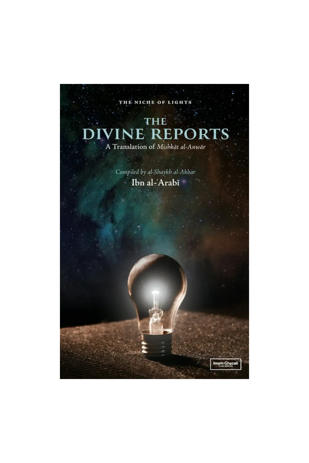 The Divine Reports (Mishkat al-Anwar)