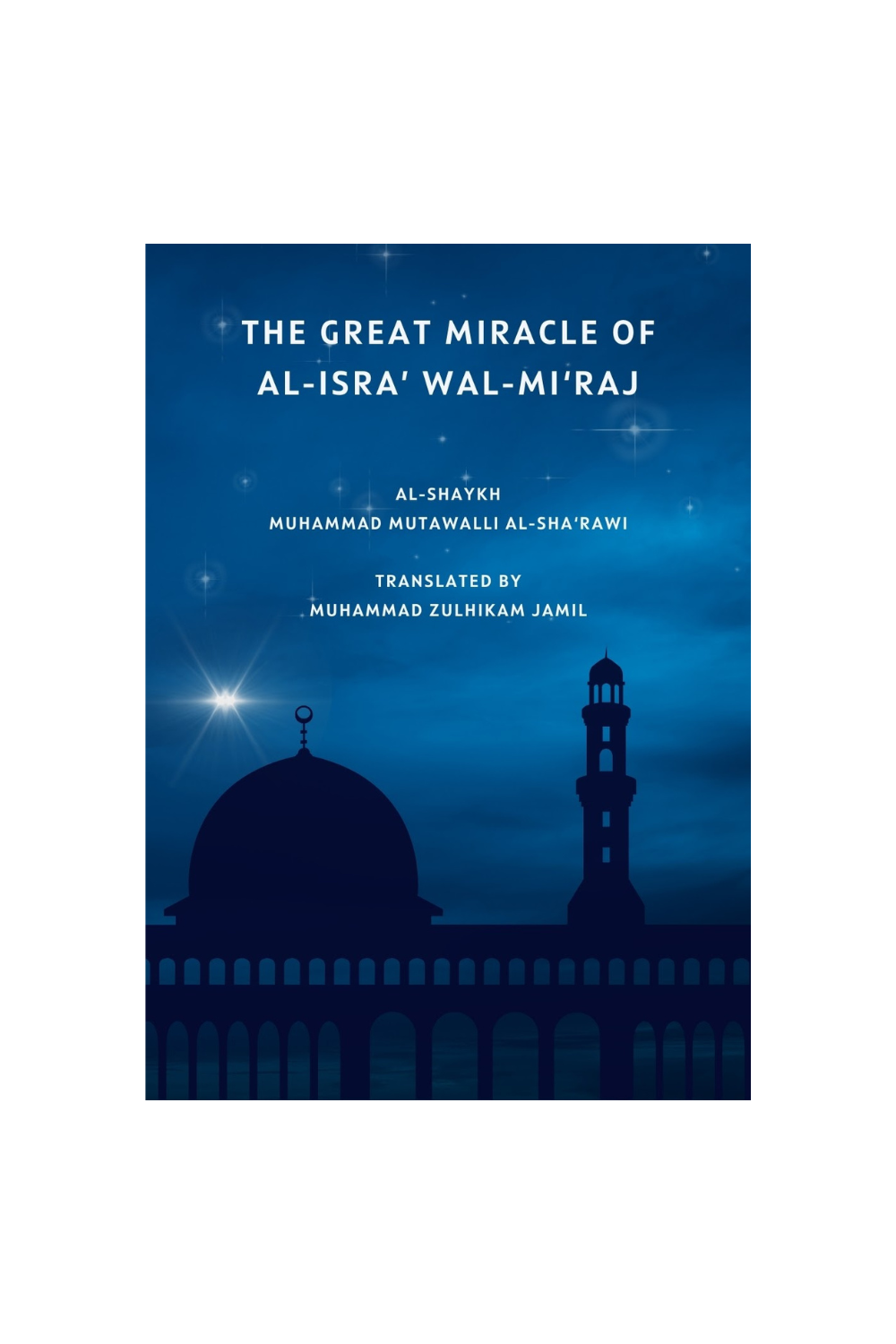 The Great Miracle of al-Isra&