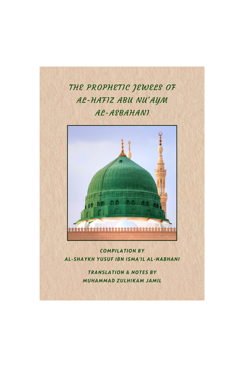 The Prophetic Jewels of al-Hafiz Abu Nu&