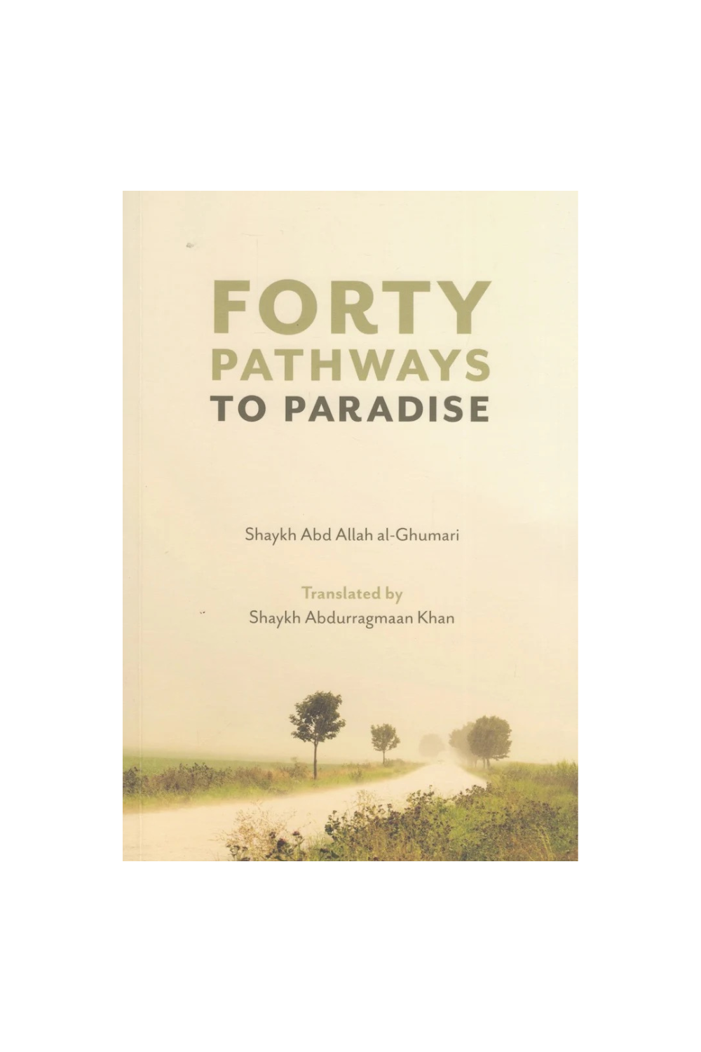 Forty Pathways To Paradise