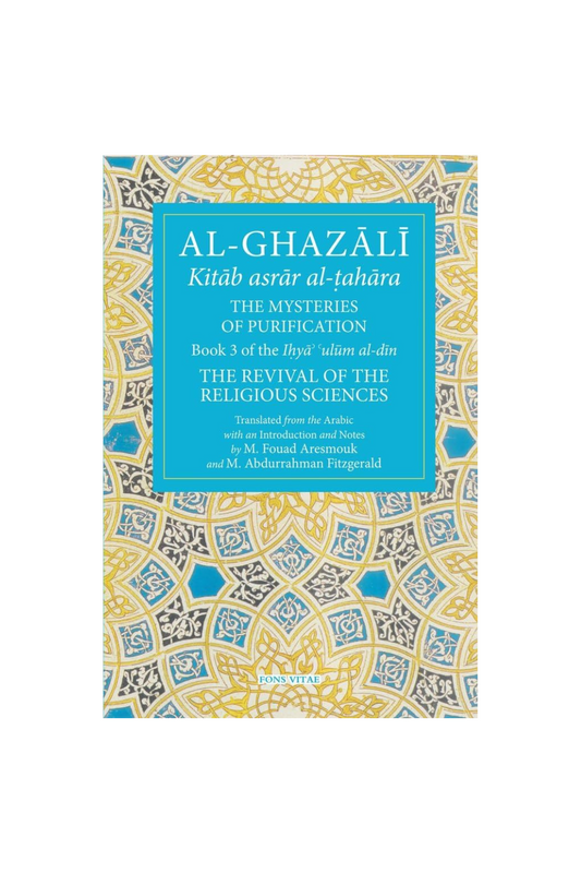 Al Ghazali: The Mysteries of Purification
