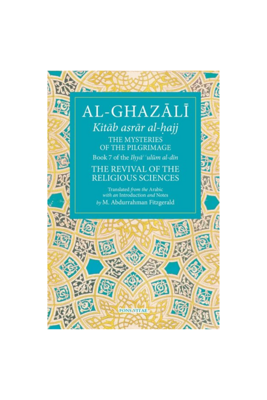 Al-Ghazali: The Mysteries of the Pilgrimage