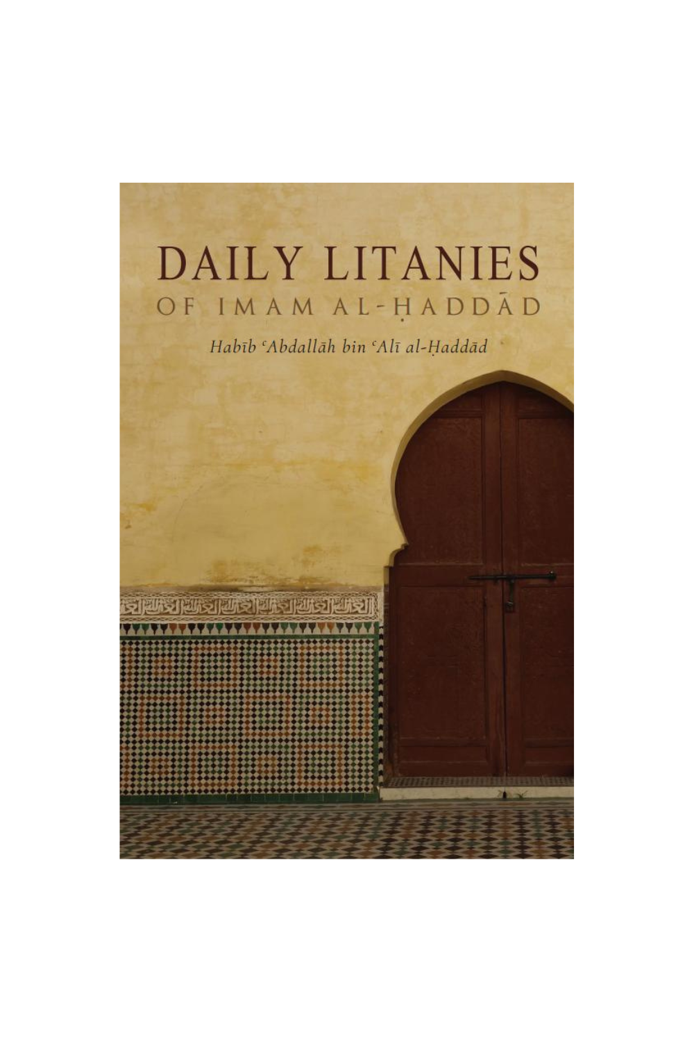 Daily Litanies of Imam al-Haddad