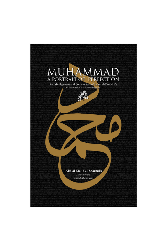 Muhammed ﷺ a Portrait of Perfection