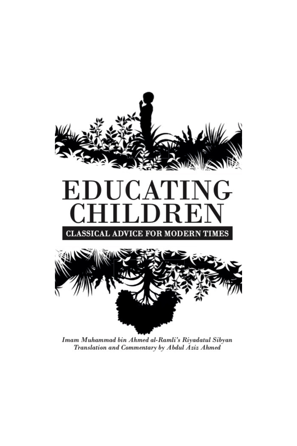 Educating Children: Classical Advice for Modern Times