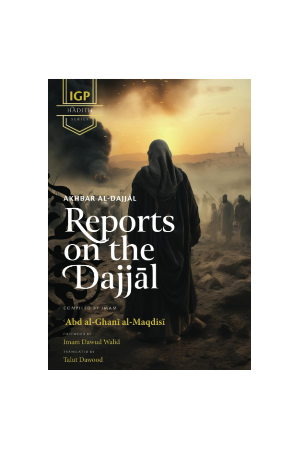 Reports on the Dajjal (Akhbar al-Dajjal)