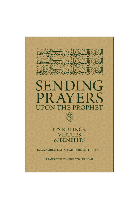 Sending Prayers Upon the Prophet ﷺ