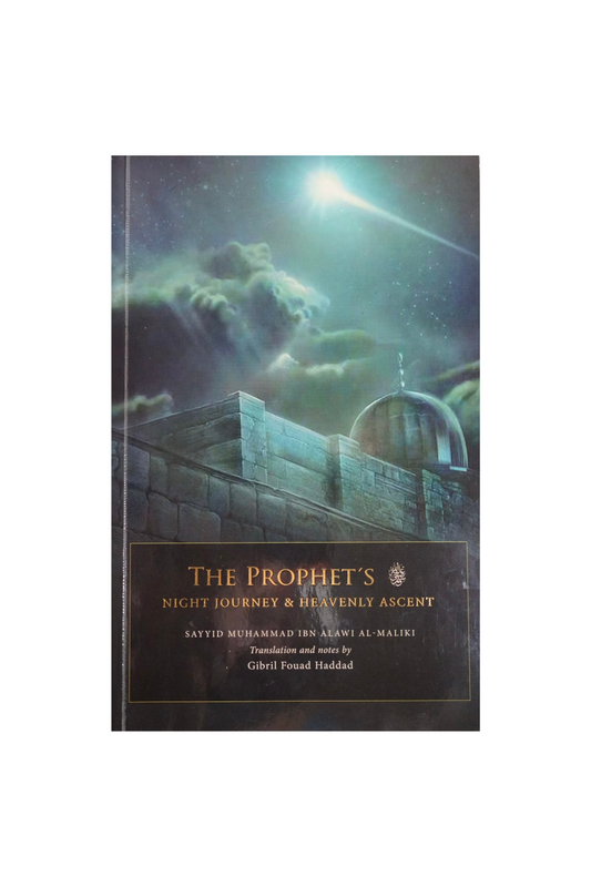 The Prophet's ﷺ Night Journey & Heavenly Ascent