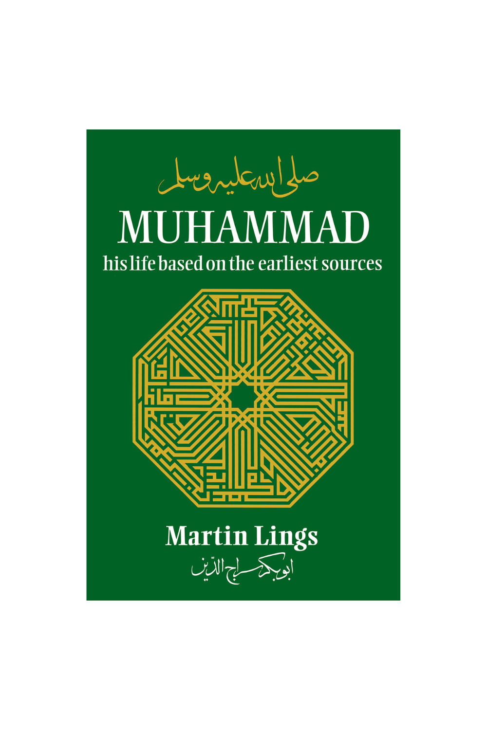 Muhammad: His Life Based on the Earliest Sources