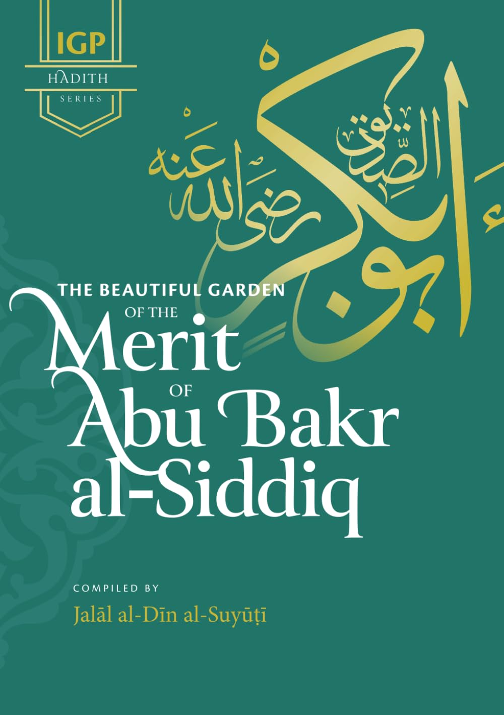 The Beautiful Garden of the Merit of Abu Bakr al-Siddiq