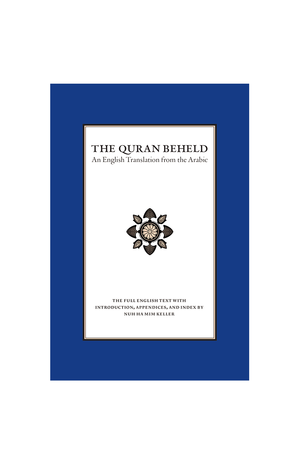 The Quran Beheld – English Only Paperback