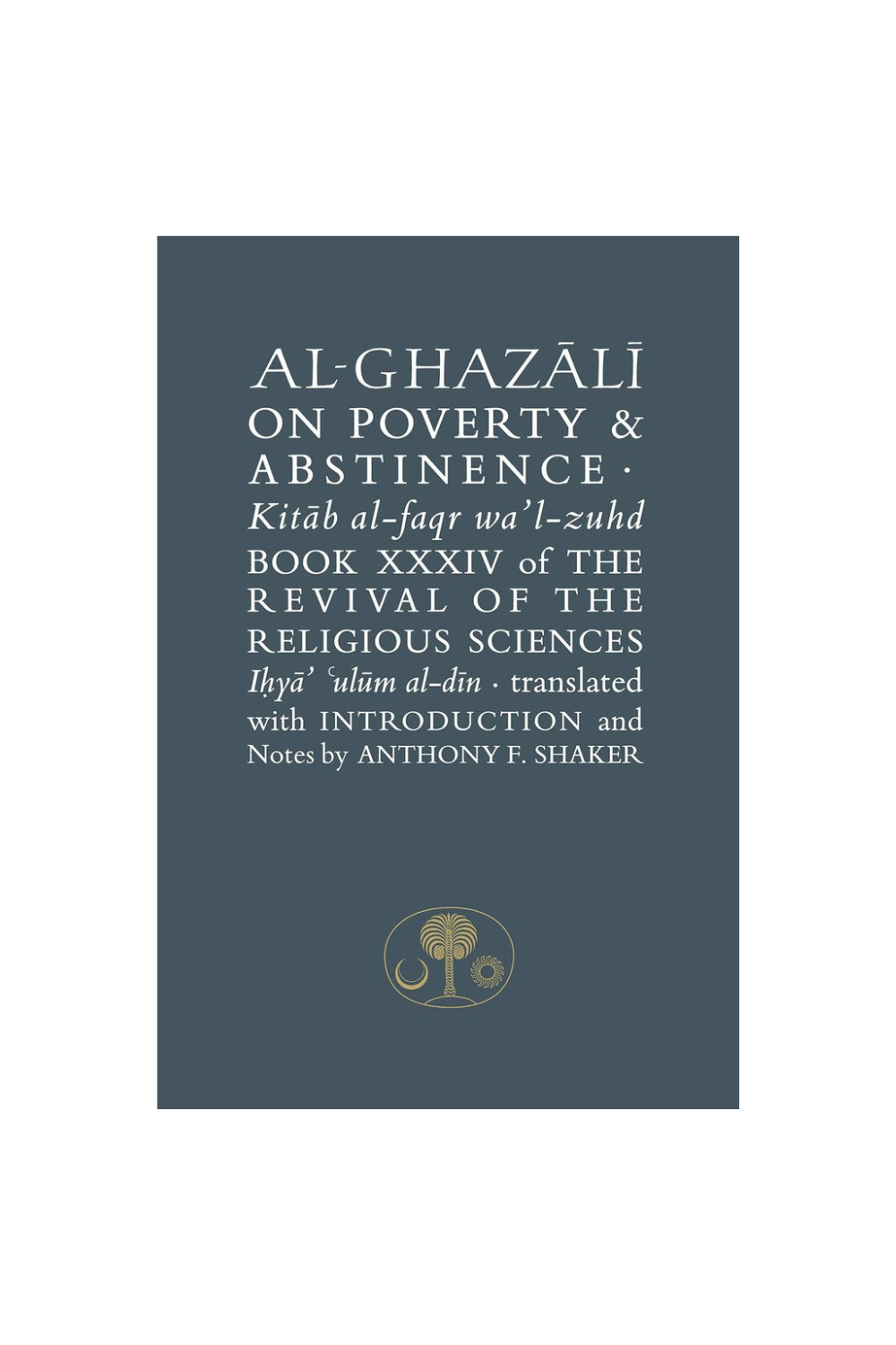 Al-Ghazali on Poverty and Abstinence