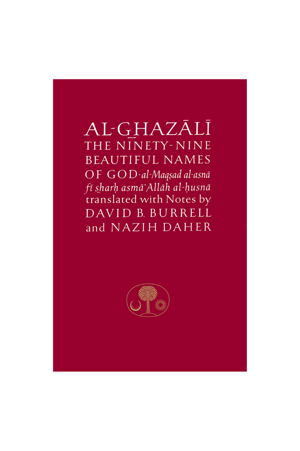 Al-Ghazali on the Ninety-Nine Beautiful Names of God